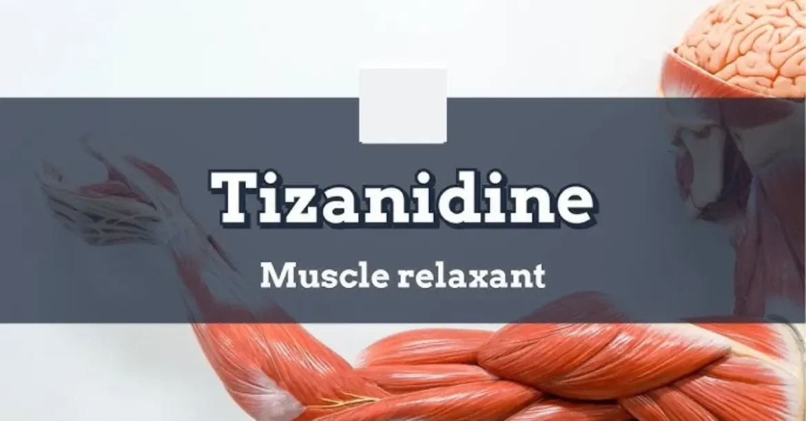 tizanidina uses, dosage, benefits and side effects
